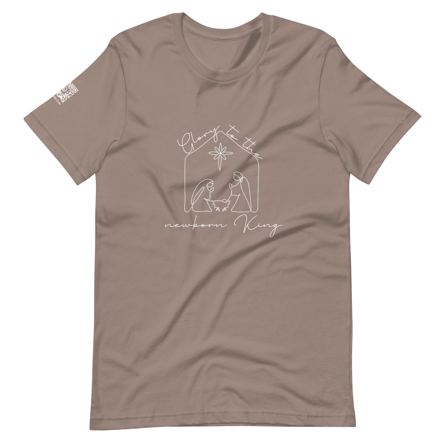 Glory To The Newborn King Unisex t-shirt