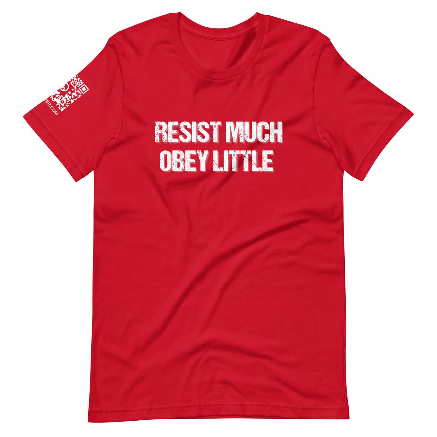 Resist Much Obey Little Unisex t-shirt