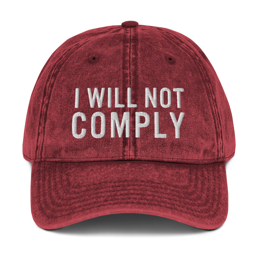 I Will Not Comply Vintage Cotton Twill Cap