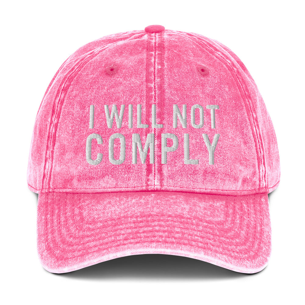 I Will Not Comply Vintage Cotton Twill Cap