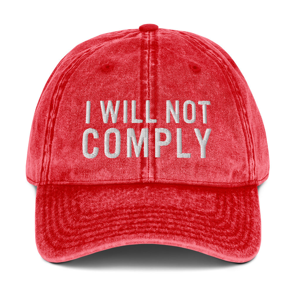 I Will Not Comply Vintage Cotton Twill Cap
