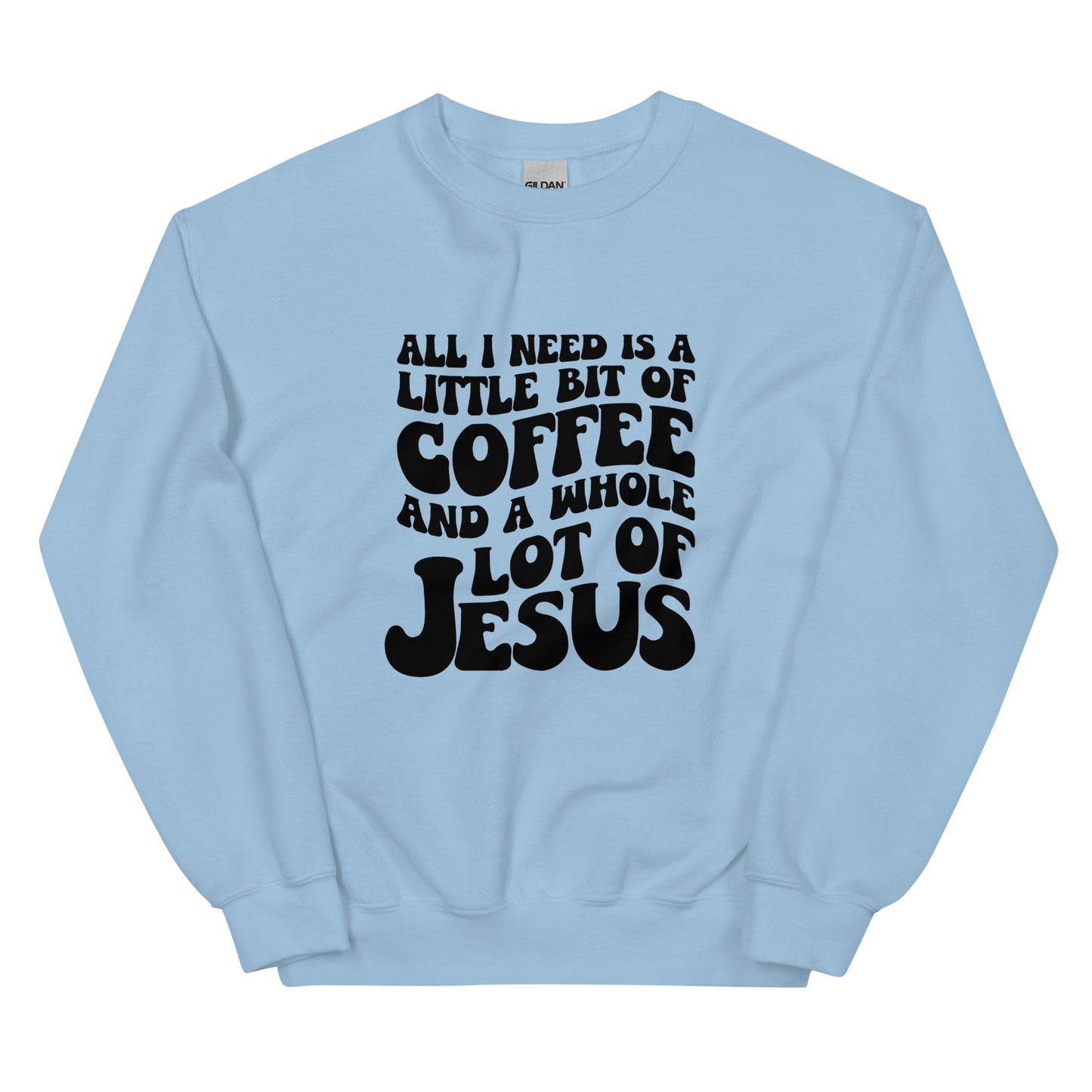 Coffee & Jesus Unisex Sweatshirt