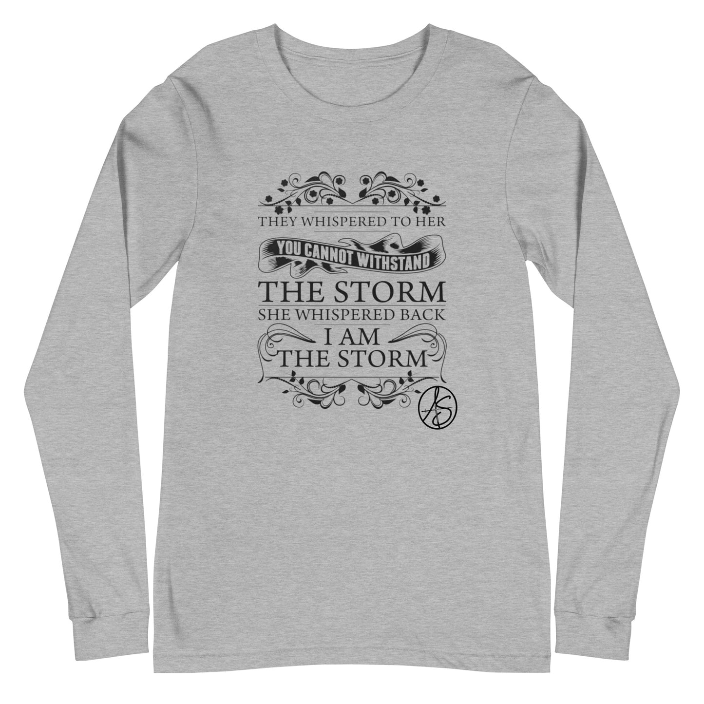 I Am The Storm Unisex Long Sleeve Tee