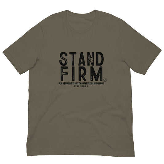 Stand Firm Unisex T-Shirt