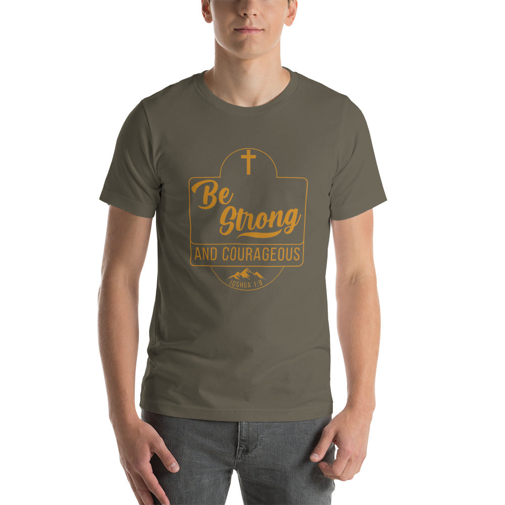 Be Strong & Courageous Unisex t-shirt