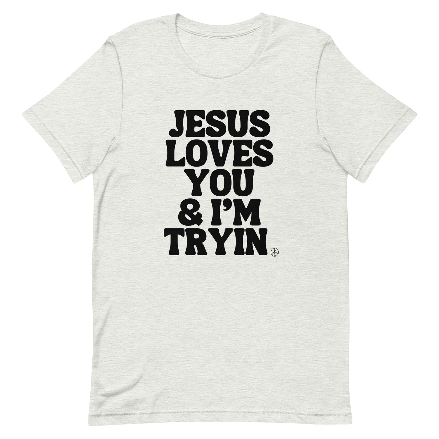 Jesus Loves You Unisex T-Shirt