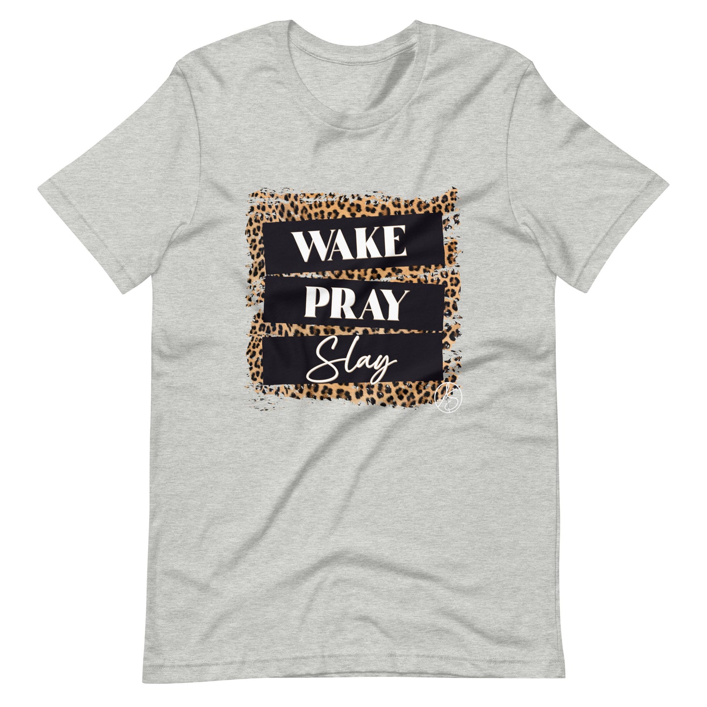 Wake Pray Slay Unisex t-shirt