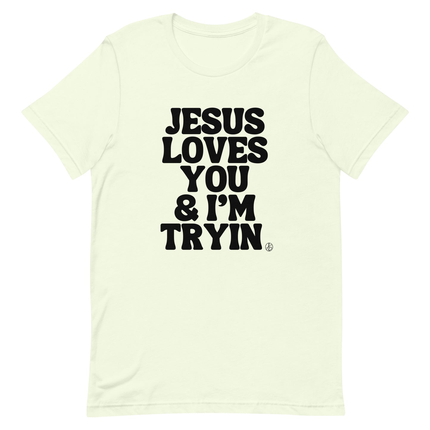 Jesus Loves You Unisex T-Shirt