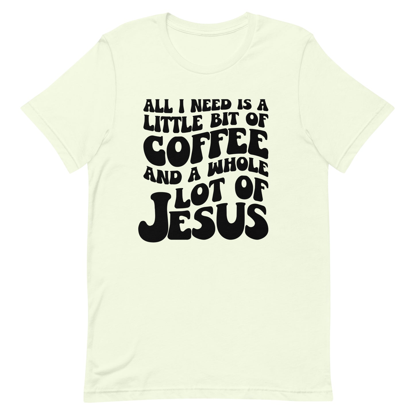 Coffee and Jesus Unisex T-Shirt