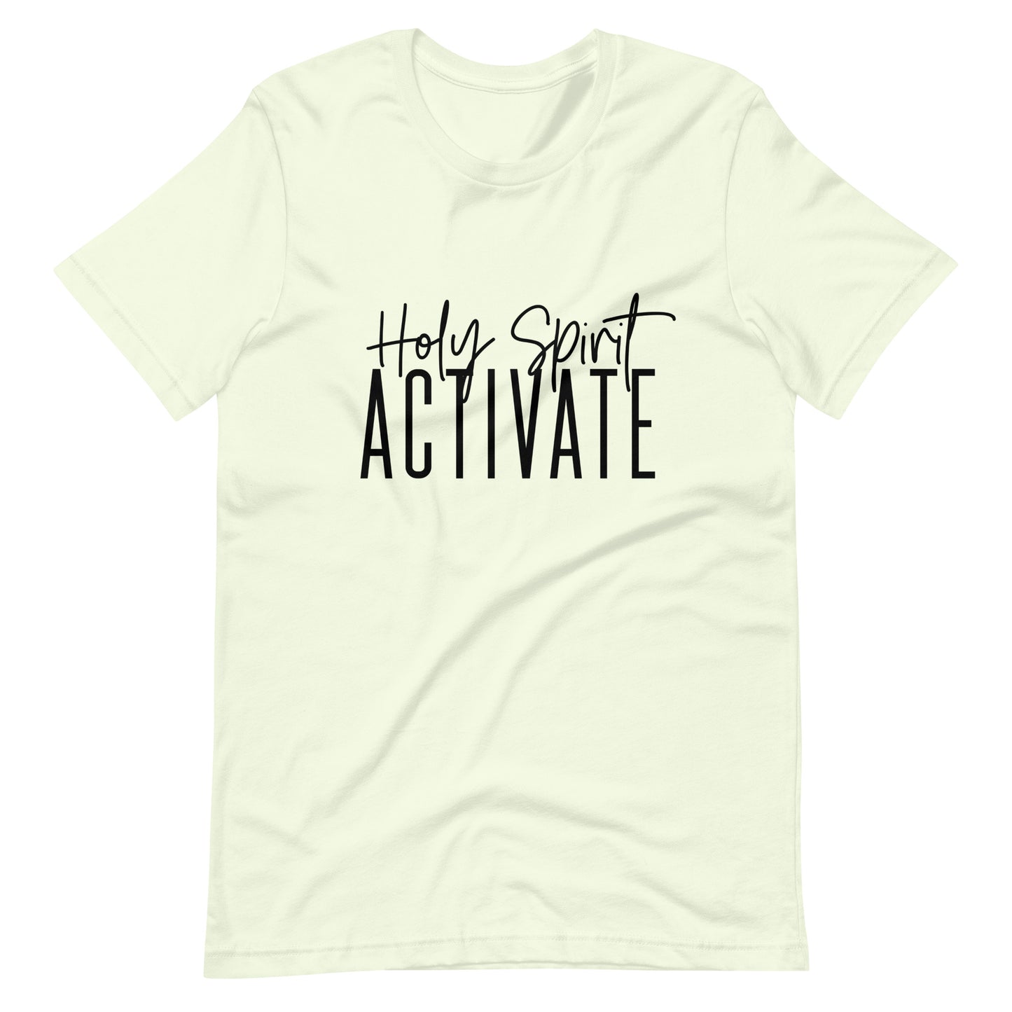 Holy Spirit Activate Unisex T-Shirt