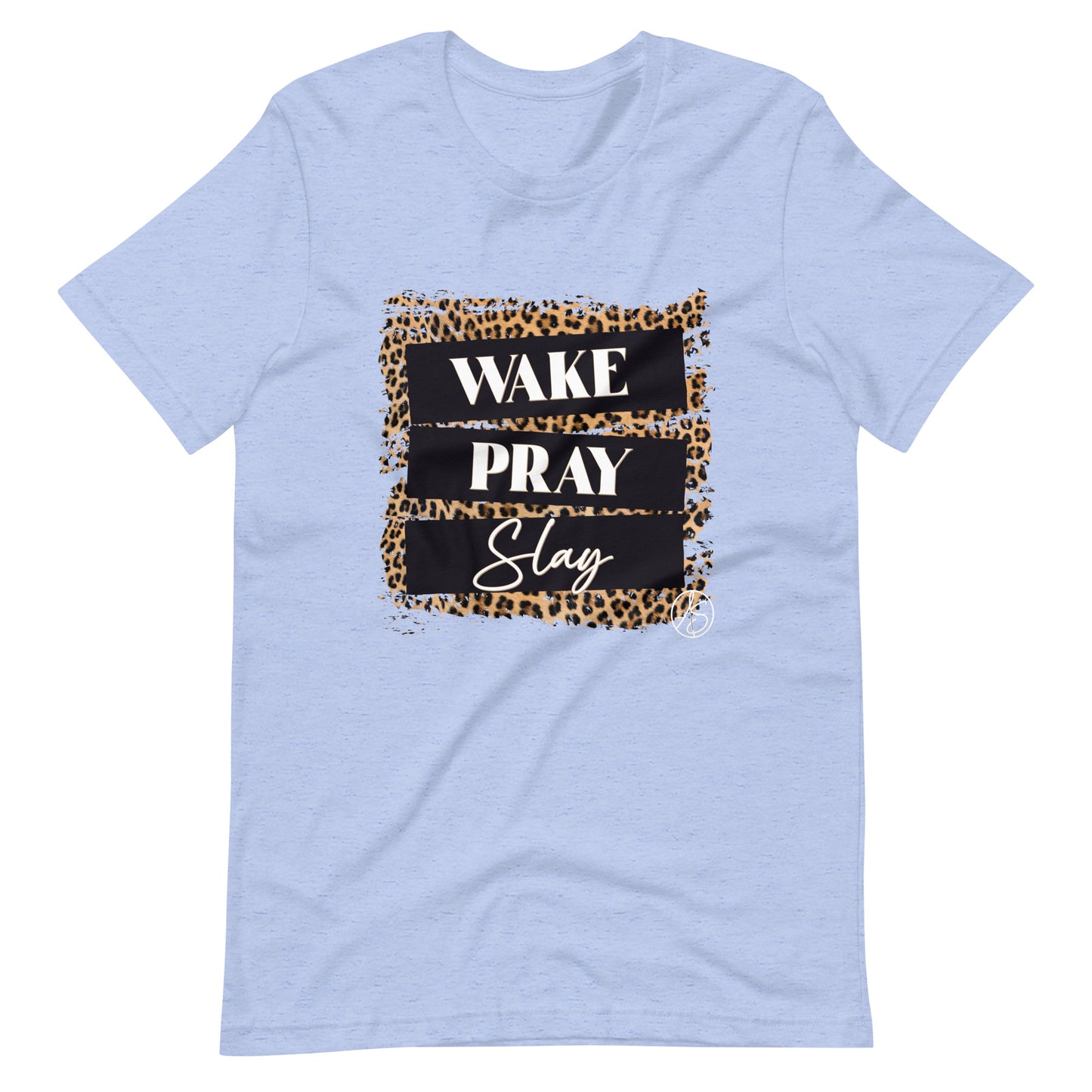 Wake Pray Slay Unisex t-shirt