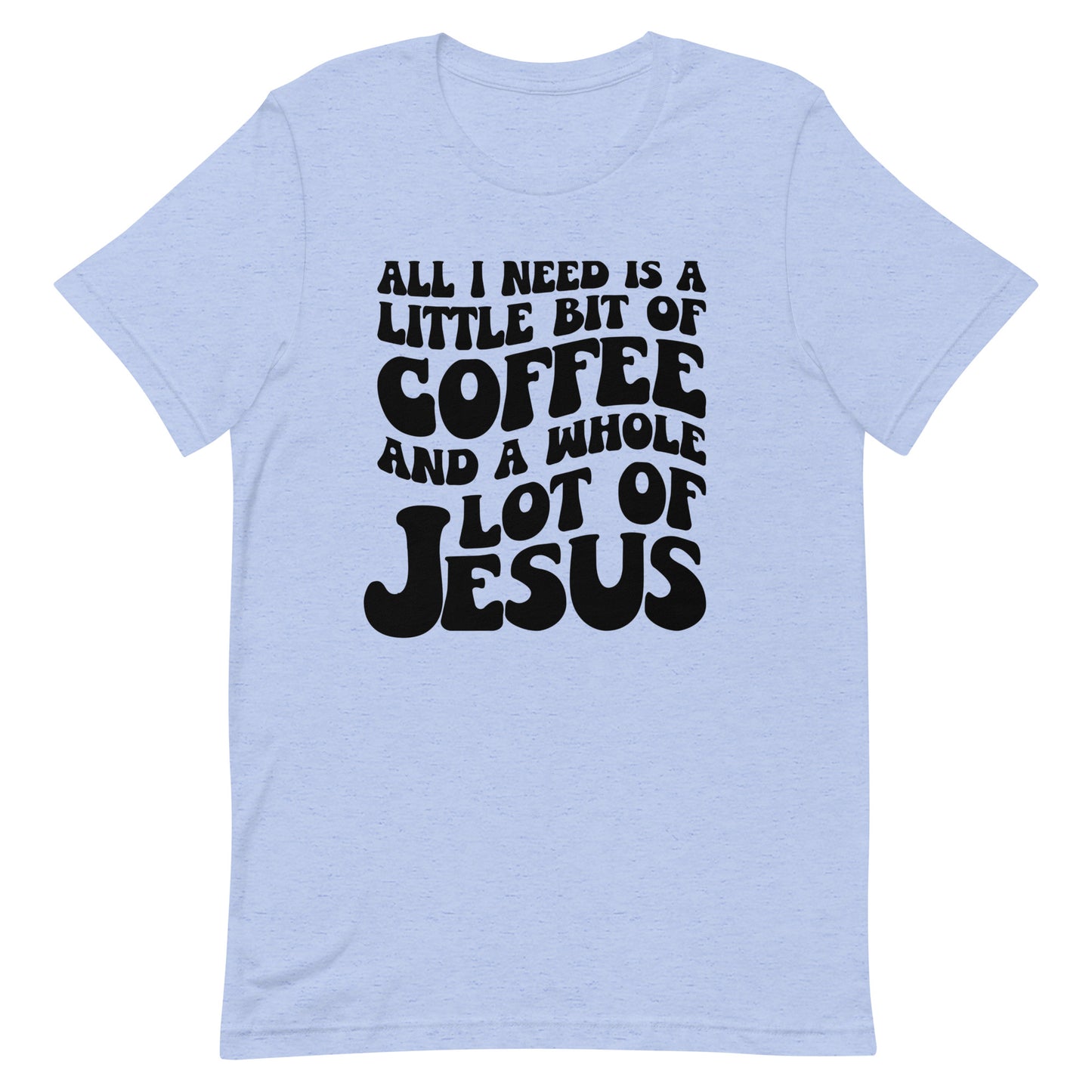 Coffee and Jesus Unisex T-Shirt