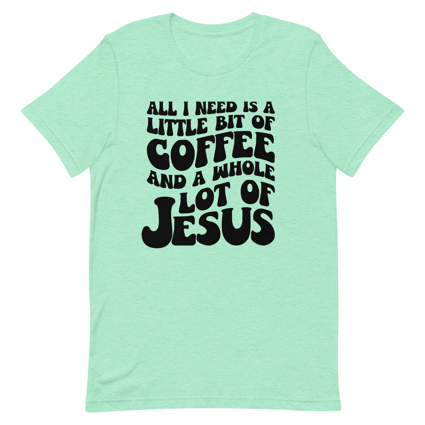 Coffee and Jesus Unisex T-Shirt