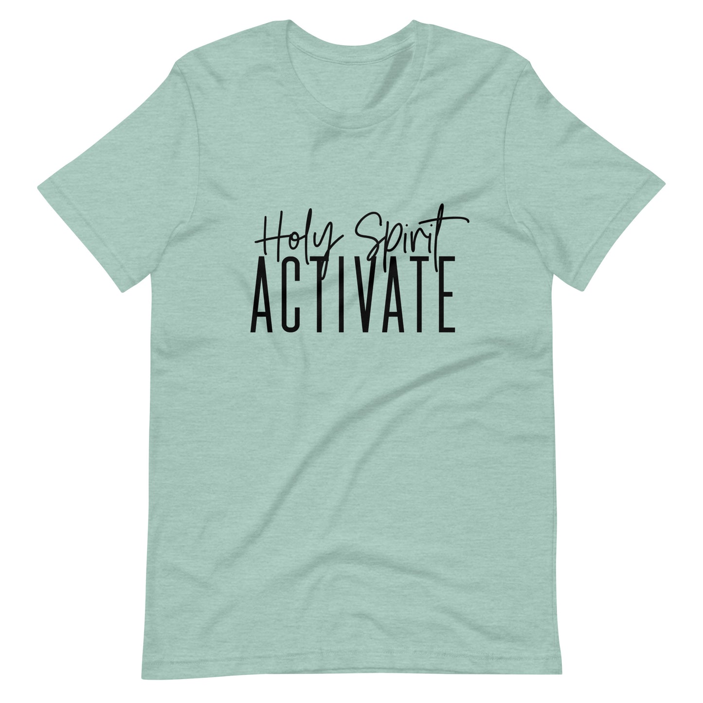 Holy Spirit Activate Unisex T-Shirt