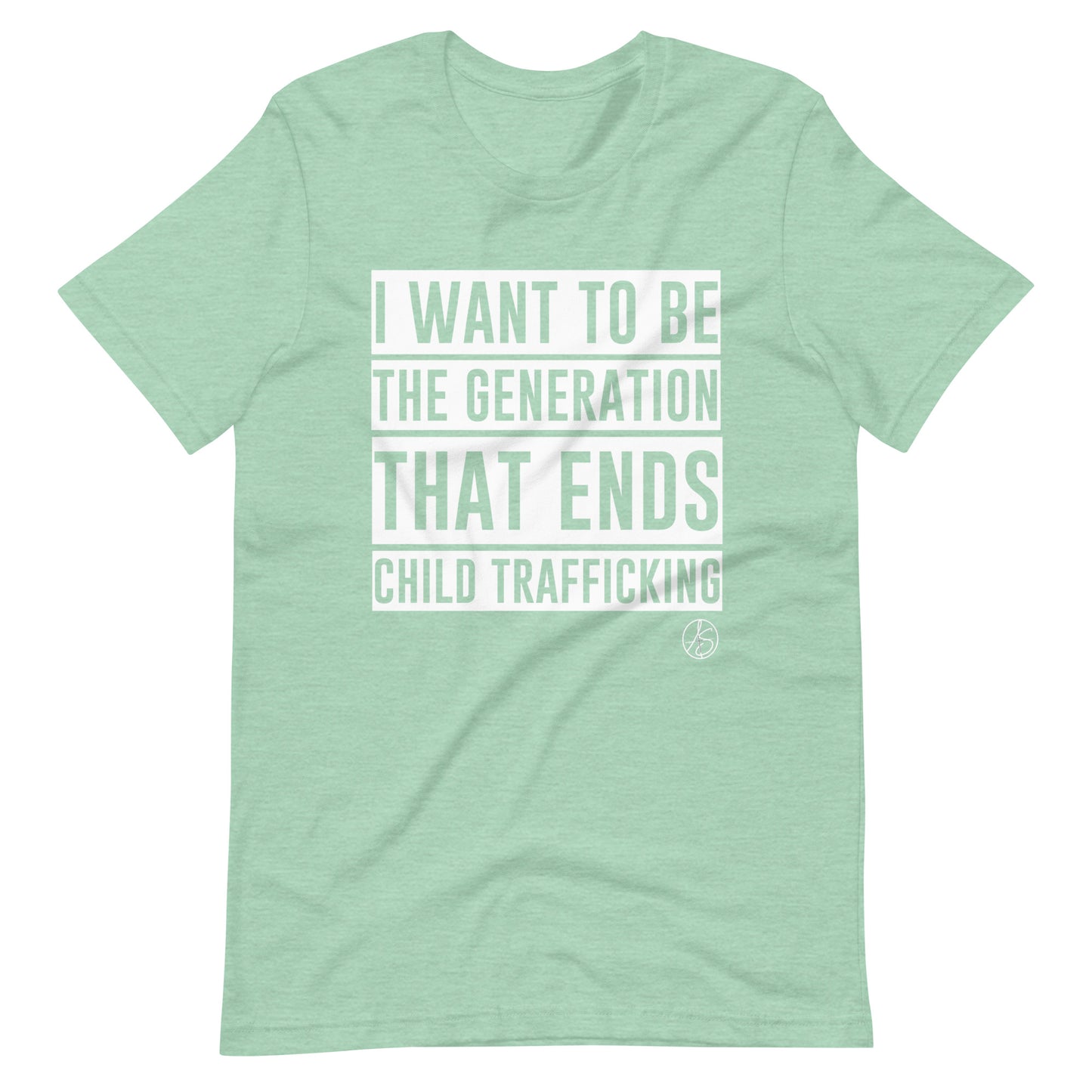 I Want To Be The Generation That Ends Child Trafficking Unisex T-Shirt