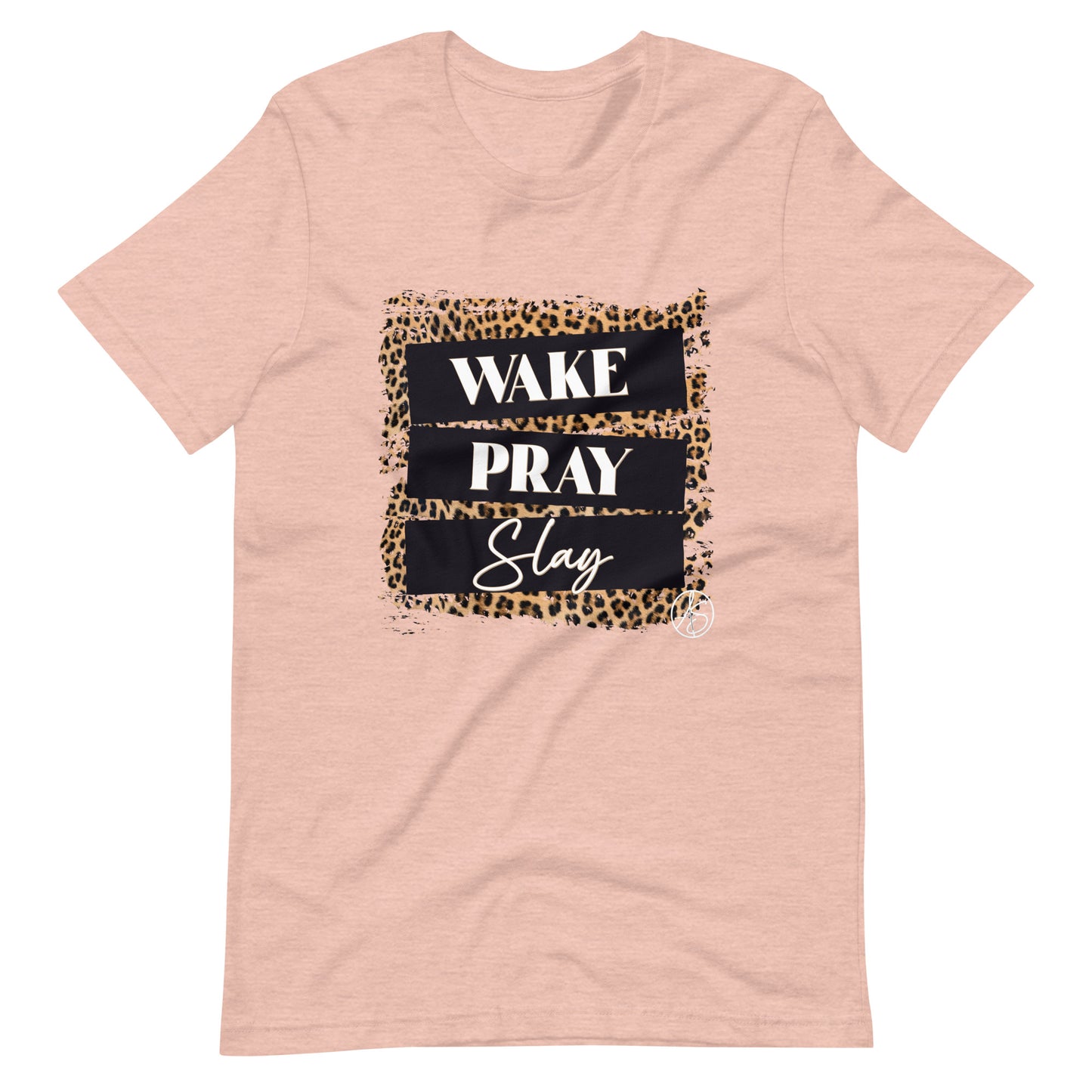 Wake Pray Slay Unisex t-shirt