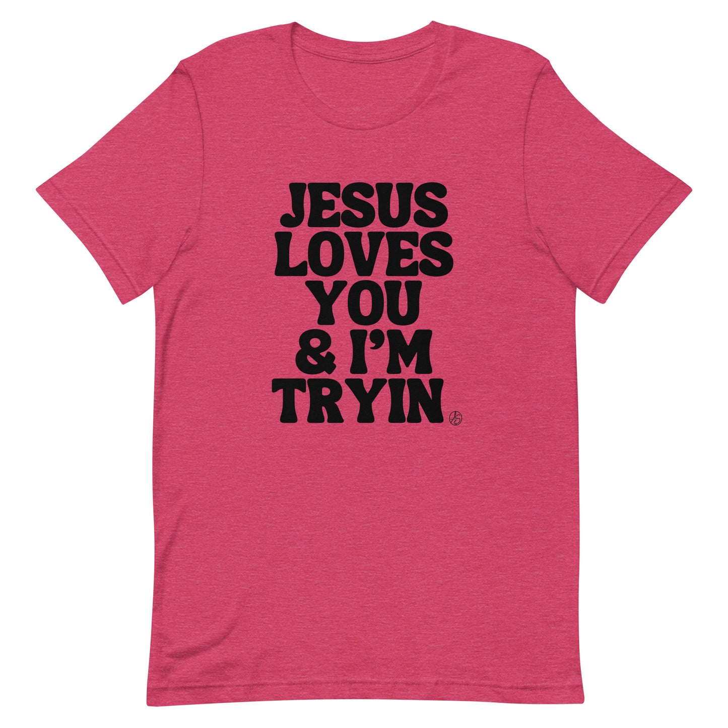 Jesus Loves You Unisex T-Shirt