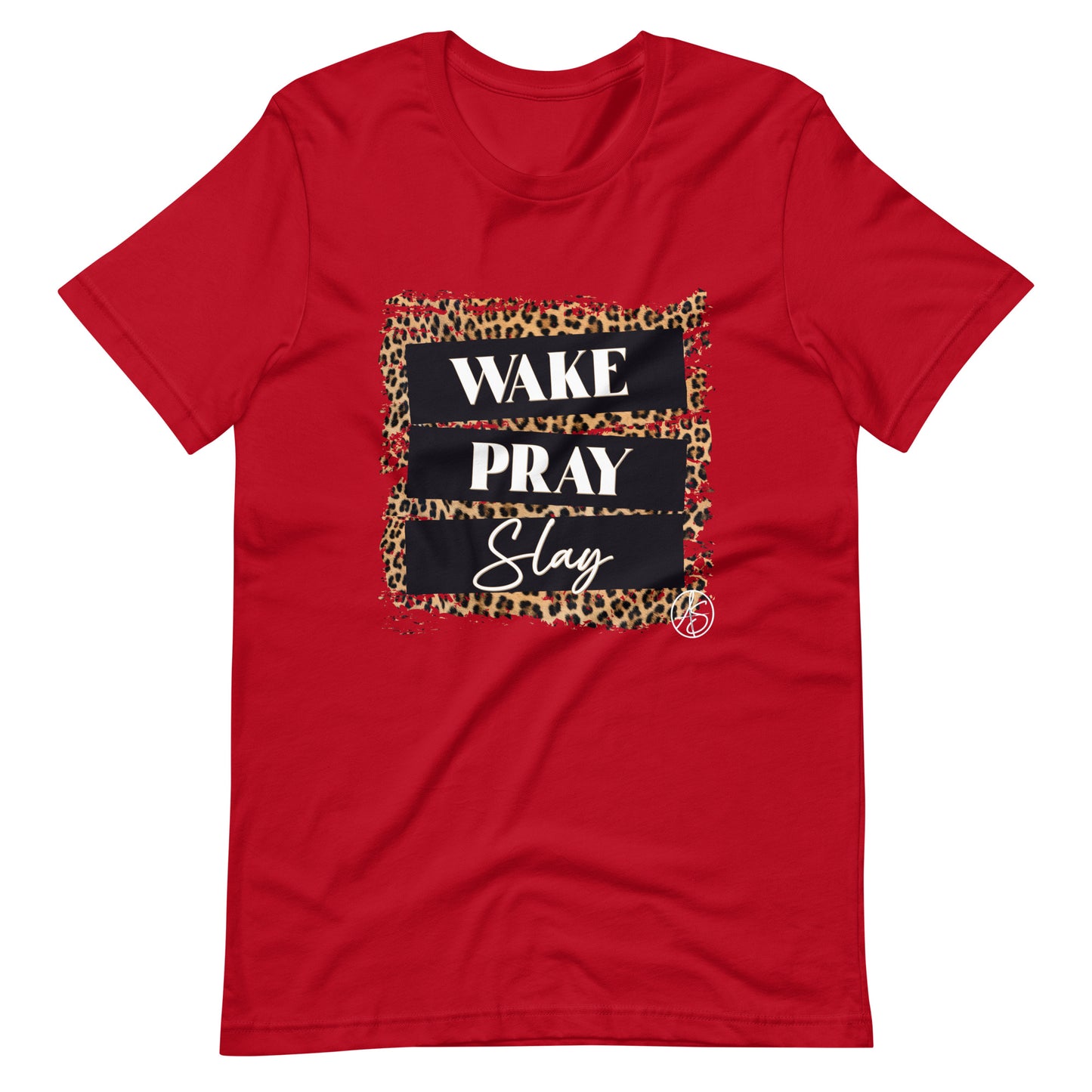 Wake Pray Slay Unisex t-shirt