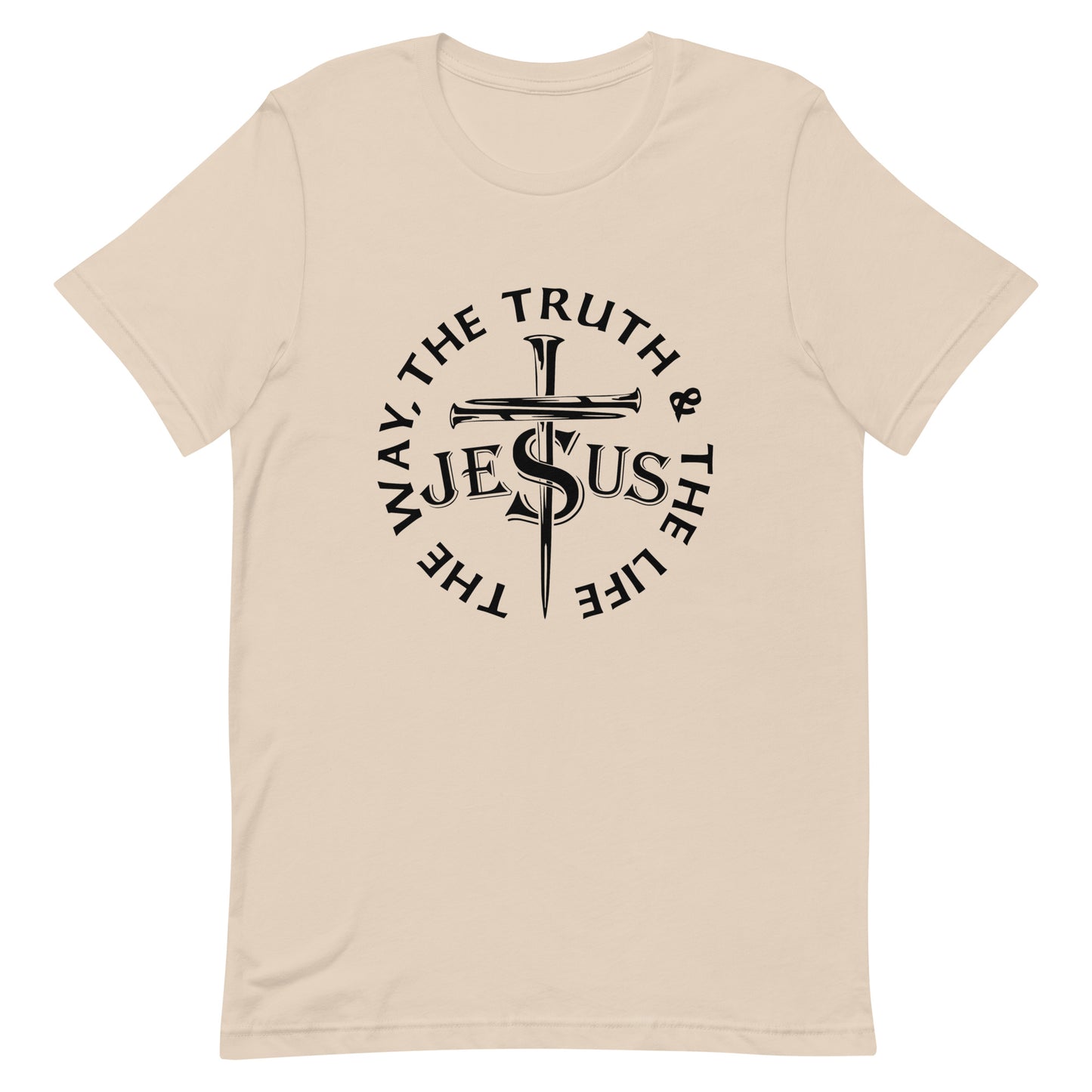 Jesus, The Way, The Truth, The Life Unisex T-Shirt