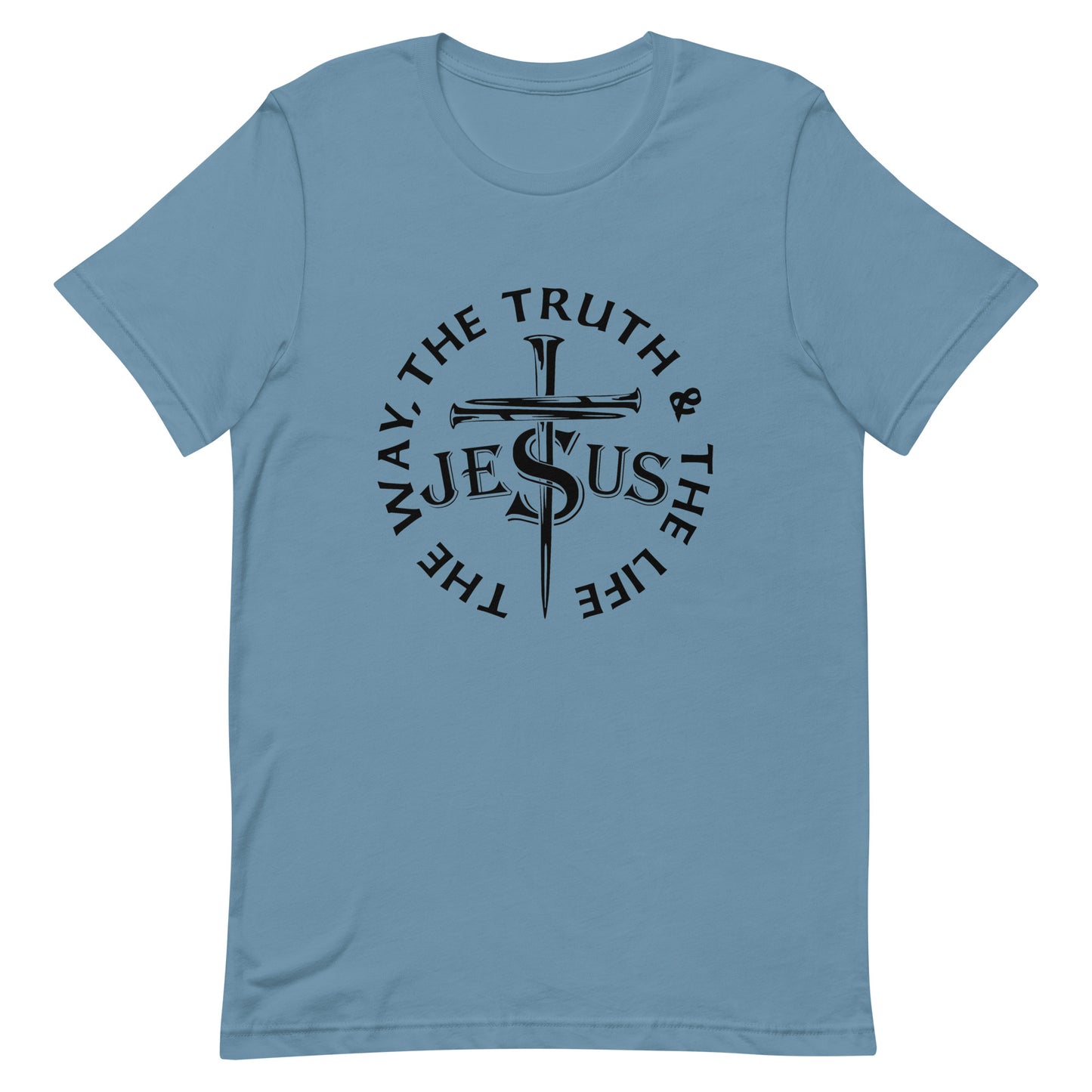 Jesus, The Way, The Truth, The Life Unisex T-Shirt