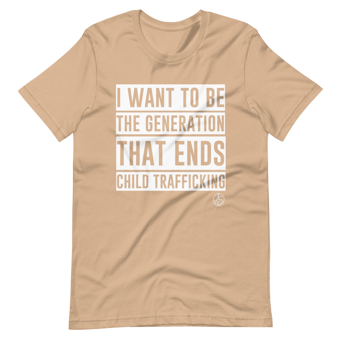 I Want To Be The Generation That Ends Child Trafficking Unisex T-Shirt